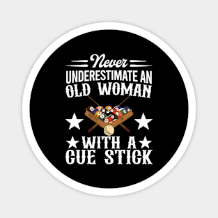 Never Underestimate An Old Woman With A Cue Stick Magnet